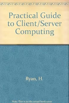 Hardcover Practical Guide to Client Server Computing Book
