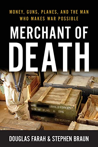Merchant of Death: Money, Guns, Planes, and the Man Who Makes War Possible