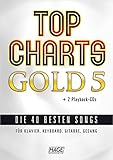 top charts gold 5 Top Charts ist eine geniale Sammlung der besten Popsongs der letzten Jahre. Viele No. 1 Hits, Balladen, Pop und Rock Songs der gr&ouml,&szlig,ten Stars.