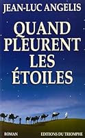 Quand pleurent les étoiles 2843781558 Book Cover