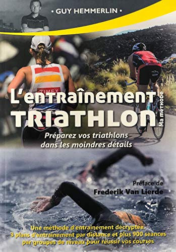 L'ENTRAINEMENT TRIATHLON - MA METHODE