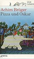 Pizza und Oskar 3401020013 Book Cover