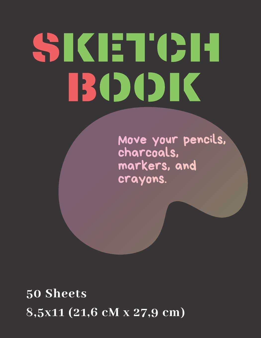 Independently Published Sketch Book: Large Notebook (Move your pencils, charcoals, markers, and crayons) for Drawing, Doodling or Sketching, Sketch Pad, Arts & Crafts, White ... and Boys - Best for 3, 4, 5 Year Olds and Up