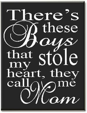There's these Boys they stole my heart they call me Mom Wood Sign Handpainted 16" X 10.5" X .5" Wall