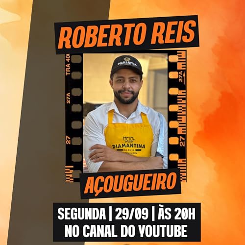 ROBERTO REIS | AÇOUGUE DIAMANTINA - Fala Luiz Podcast (337) Podcast Por  arte de portada