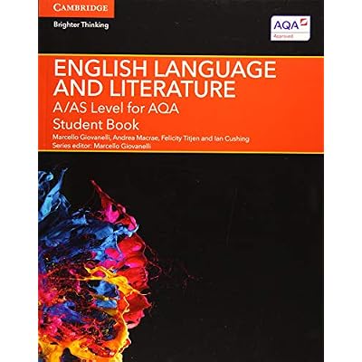 A/AS Level English Language and Literature for AQA Student Book