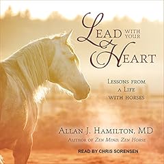 Lead with Your Heart Audiolibro Por Allan J. Hamilton MD arte de portada