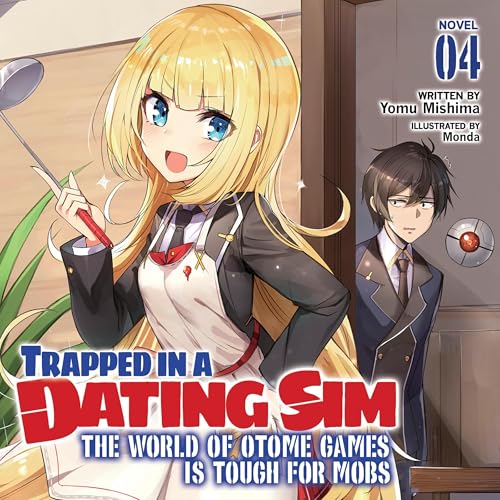 Trapped in a Dating Sim by 三嶋与夢 episode artwork