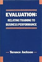 Evaluation: Relating Training to Business Performance 0883902354 Book Cover