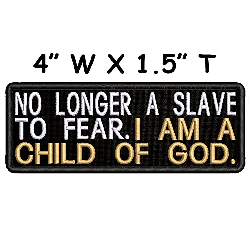 No Longer A Slave To Fear I Am A Child Of God Embroidered Patch Iron-On/Sew-On Religious Jesus Christian Bikers Badge Emblem Name Tag Decorative Gift Applique For Vest Jacket Jeans Backpack Clothing #TOP1