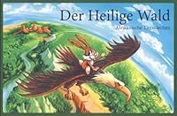 Der Heilige Wald: Afrikanische Tiermärchen (German Edition) 3837209202 Book Cover
