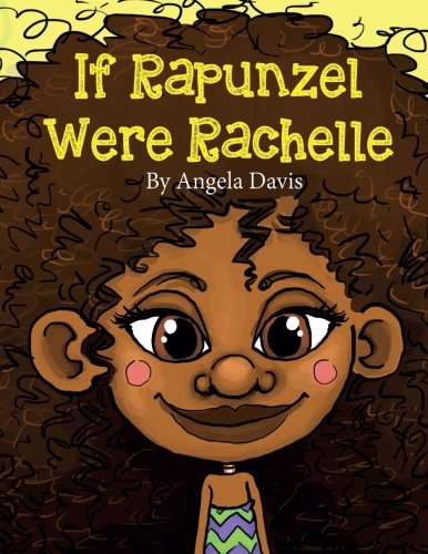 If Rapunzel were Rachelle 1948270099 Book Cover