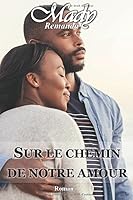 Sur le Chemin de Notre Amour 1520802331 Book Cover