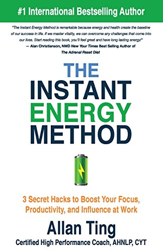 The Instant Energy Method: 3 Secret Hacks to Boost Your