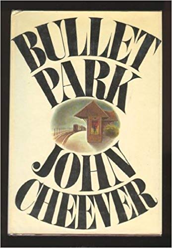 Bullet Park B002ND97ZG Book Cover