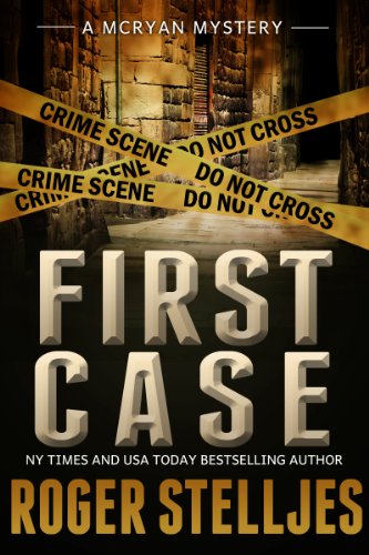 FIRST CASE: Murder Alley - Crime Thriller (McRyan Mystery Thriller and Suspense Series Book) (McRyan Mystery Series)