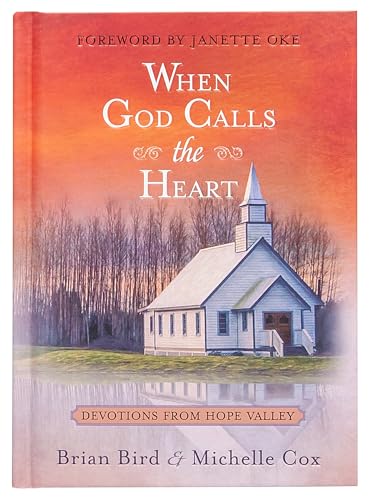 When God Calls the Heart: Devotions from Hope Valley