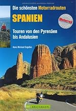Die schönsten Motorradrouten Spanien: Touren von den Pyrenäen bis Andalusien