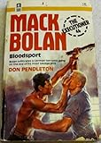 Mack Bolan - Bloodsport (The Executioner 46)