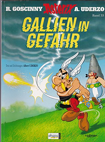 Asterix.33. Gallien in Gefahr