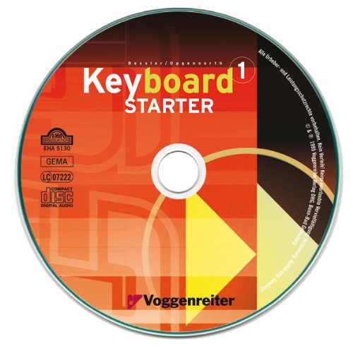 Keyboard-Starter, m. CD-Audio, Bd.1: Keyboard-Kurs für Selbstunterricht und Musikschule (Keyboard-Starter. Mehrbändiger Keyboardkurs für den Selbstunterricht und für den Einsatz in Musikschulen)