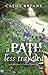 A Path Less Traveled (A Miller's Creek Novel)