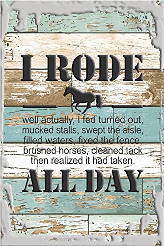 I Rode All Day Horse Riding Farm Work White Wall Art Decor Funny Gift
