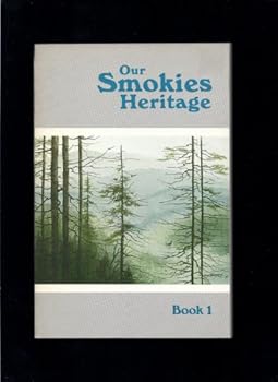 Paperback Our Smokies Heritage Book 1 Book