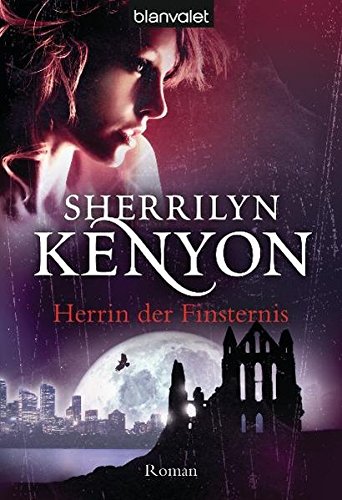 Herrin der Finsternis: Roman (Dark Hunter-Serie, Band 6) Herrin der Finsternis: Roman (Dark Hunter-Serie, Band 6)