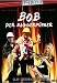Produktbild Bob - Der Baggerführer (mit Kelly Trump) (Buchbox)