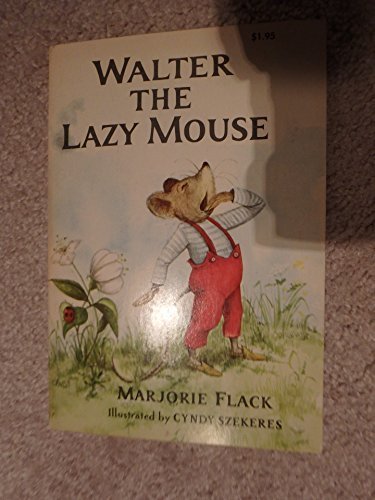Walter the Lazy Mouse by Marjorie Flack (1963) ... B011SK9E1G Book Cover