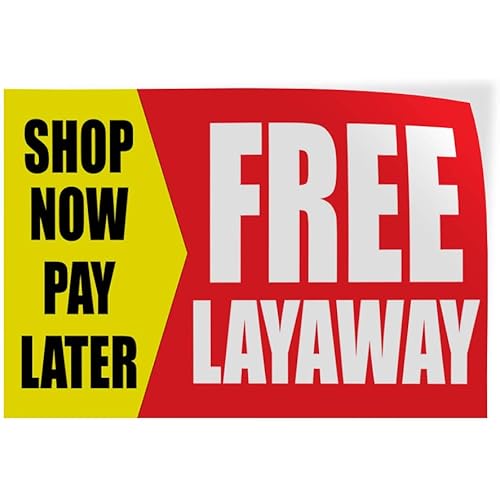 Decal Stickers Multiple Sizes Free Layaway Shop Now Pay Later Business A Industrial Vinyl Safety Sign Label Business 7x5Inches