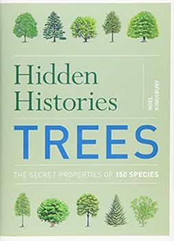 Historias secretas de los árboles: Propiedades culinarias, medicinales, cosméticas