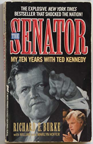 The Senator: My Ten Years With Ted Kennedy 0312951337 Book Cover