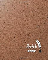 Sketchbook : 8 X 10 Inches, Unlined/plain/blank Paper, 100 Pages, Large. (notebook/journal/sketchbook). 1709243317 Book Cover