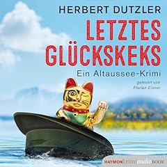 Letztes Gl&uuml;ckskeks. Ein Altaussee-Krimi cover art