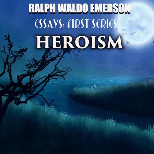 Heroism by Ralph Waldo Emerson episode artwork