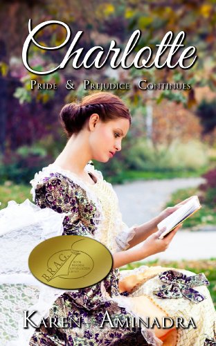 Charlotte: Pride and Prejudice Continues, book 1 (The Pride & Prejudice Continues Series) by [Karen Aminadra, Brenda Rogers-Fiscus]