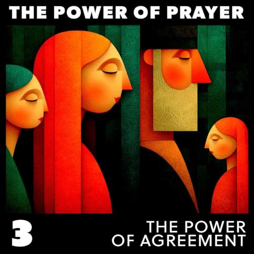 3. The Power of Agreement