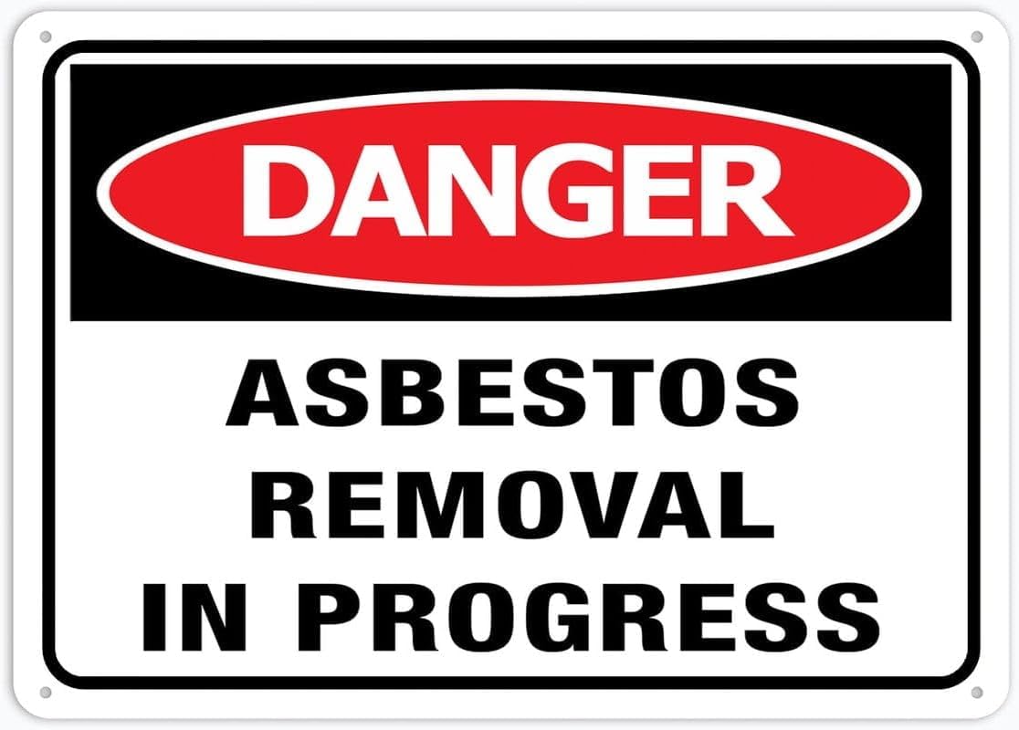 Danger Asbestos Removal in Progress Rust Free Aluminum Tin Sign - Warning Decor with Pre-Drilled Holes for Indoor-Outdoor Home Yard, Demolition Site - 8x12 Inch​