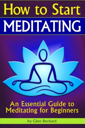 How to Start Meditating: An Essential Guide to Meditating for Beginners ( How to Start a Meditation Practice | How to Meditate Properly )