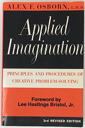Applied Imagination: Principles and Procedures ... 0684162563 Book Cover