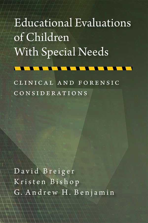 Buy Educational Evaluations of Children With Special Needs: Clinical and Forensic Considerations (Forensic Practice in Psychology) — BookShops.in