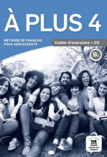À Plus 4 – Cahier D’Exercices + Audio Mp3. B1: Cahier D'Exercices + Cd 4 (B1)
