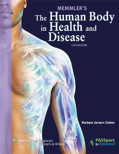 Memmler's The Human Body in Health and Disease