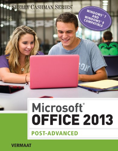 Microsoft Office 2013: Post Advanced (Shelly Cashman Series)