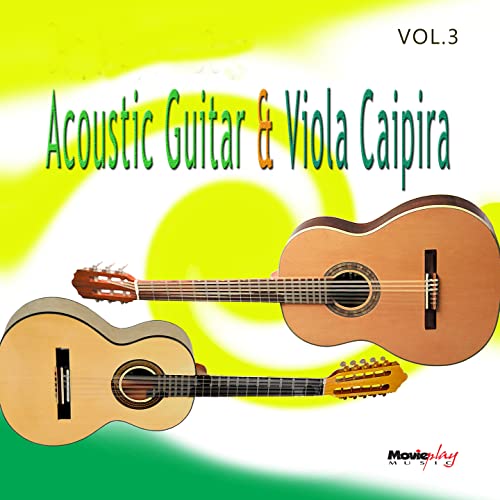 Acoustic Guitar & Viola Caipira, Vol.3 von VARIOUS ARTISTS bei Amazon