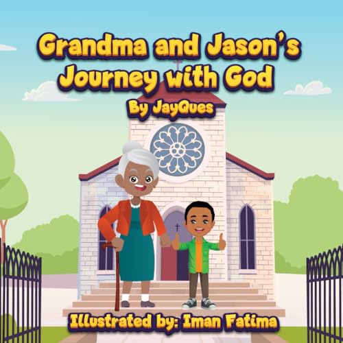 Grandma and Jason's Journey with God