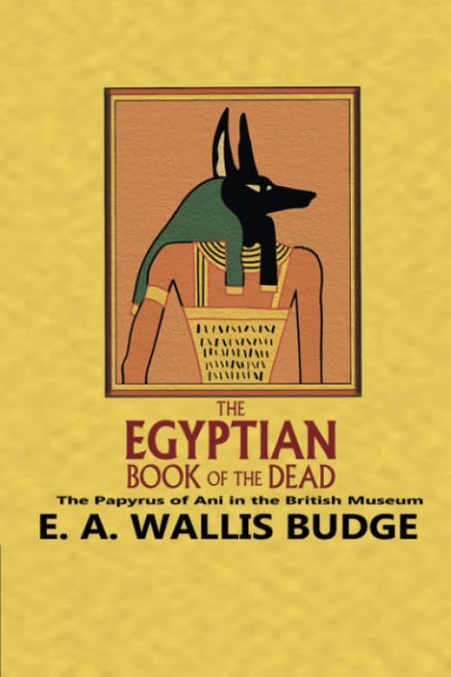 Amazon.co.jp: The Egyptian Book of the Dead: The Papyrus of Ani in