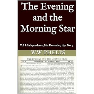 The Evening and the Morning Star Audiobook By W.W. Phelps cover art